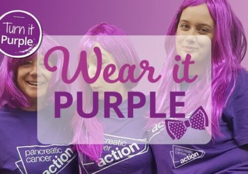 Wear it Purple - Turn it Purple and fundraise for Pancreatic Cancer Awareness Month.